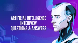 Artificial Intelligence Interview Questions Answers