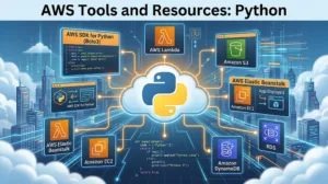 AWS Tools and Resources: Python